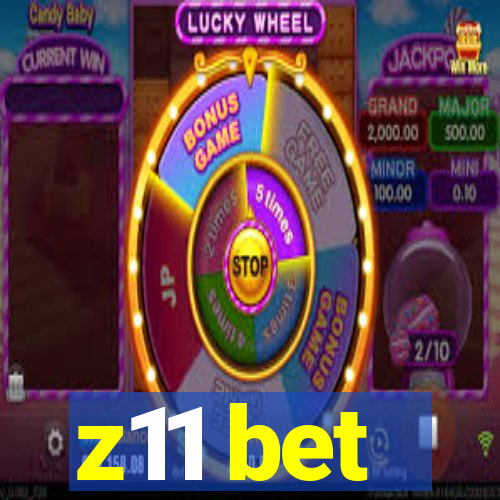 z11 bet